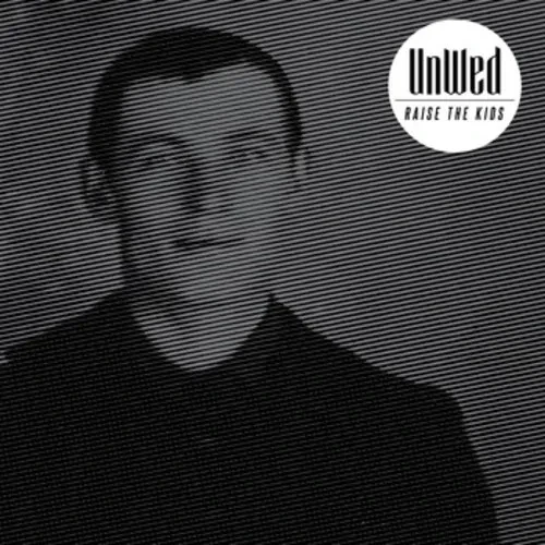 Виниловая пластинка Unwed - Raise the Kids [New Vinyl LP]