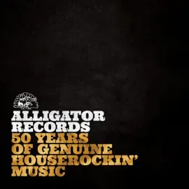 Виниловая пластинка Various Artists - Alligator Records: 50 Years Of Genuine Houserockin’ Music [New