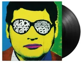 Виниловая пластинка Black Grape - It's Great When You're Straight Yeah - 180-Gram Black Vinyl [New V
