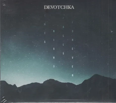 DEVOTCHKA - This Night Falls Forever (CD)