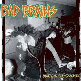 Виниловая пластинка Bad Brains – Omega Sessions (Релиз 2024)
