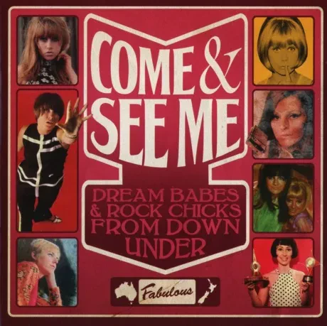 VARIOUS ARTISTS - Come & See Me (Dream Babes & Rock Chicks From Down Under) (2CD)