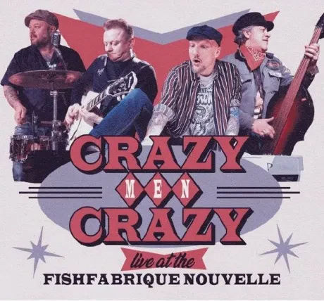 CRAZY MEN CRAZY - Live At The Fish Fabrique Nouvelle (CD, Digipak)