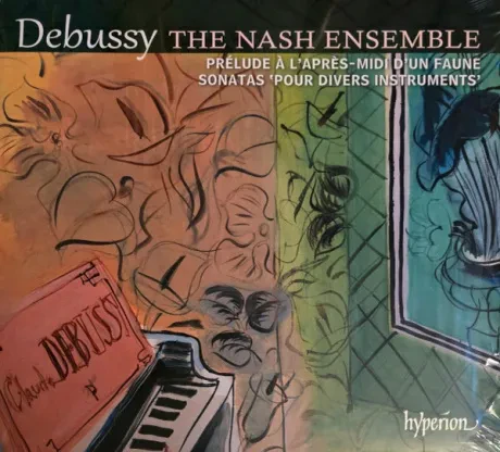 Виниловая пластинка The Nash Ensemble – Debussy: Sonates Pour Divers Instruments