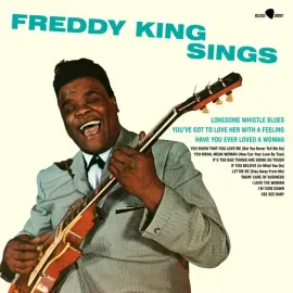 Виниловая пластинка Freddy King - Sings - Limited 180-Gram Vinyl with Bonus Tracks [New Vinyl LP] Bo