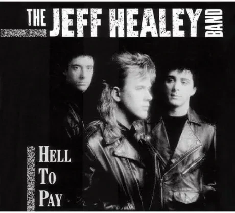 THE JEFF HEALEY BAND - Hell To Pay (CD)
