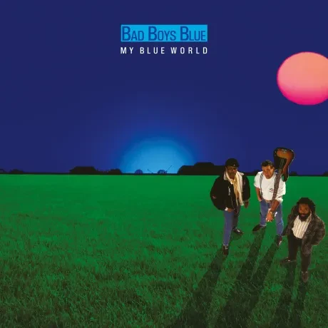 Виниловая пластинка Bad Boys Blue – My Blue World