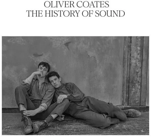 Виниловая пластинка Oliver Coates - The History of Sound (Original Soundtrack) [New Vinyl LP]