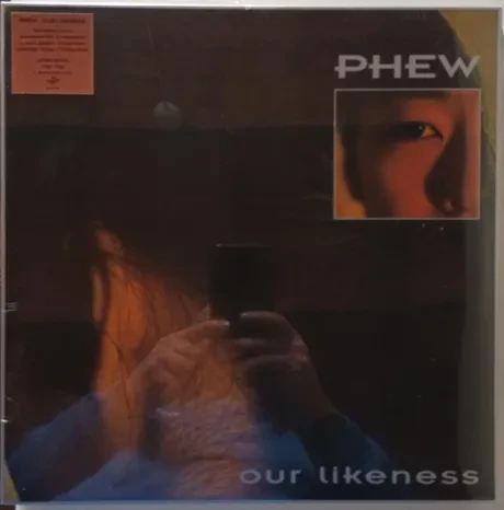 Виниловая пластинка Phew – Our Likeness Sealed
