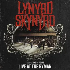 Lynyrd Skynyrd - Celebrating 50 Years: Live At The Ryman NEW Vinyl