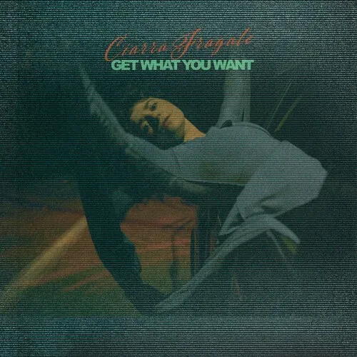 Виниловая пластинка Ciarra Fragale - Get What You Want [New Vinyl LP]