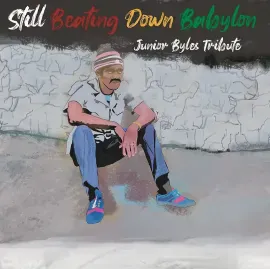 Виниловая пластинка Various – Still Beating Down Babylon (Tribute To Junior Byles) Релиз 2023
