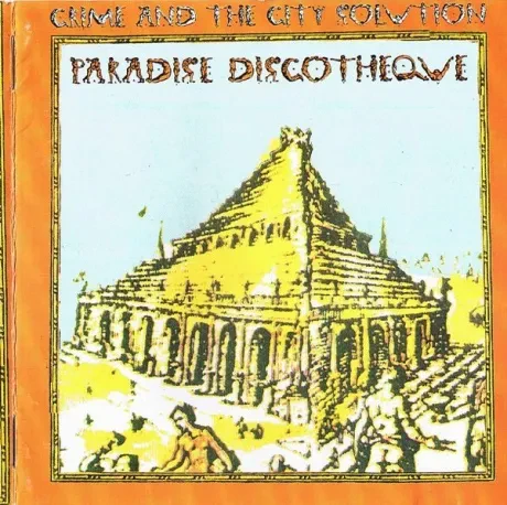CRIME & THE CITY SOLUTION - Paradise Discotheque (CD)