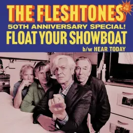 Виниловая пластинка The Fleshtones - Float Your Showboat / Hear Today [New 7" Vinyl]