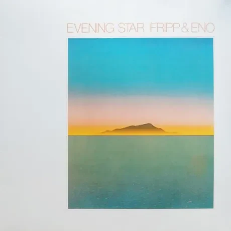 Виниловая пластинка Robert Fripp / Brian Eno – Evening Star