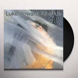 Виниловая пластинка Luke Howard – All Of Us 2022 Sealed