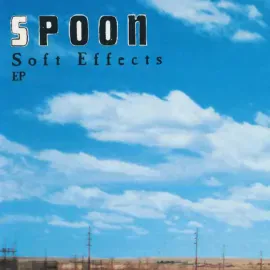 Виниловая пластинка Spoon – Soft Effects EP Sealed