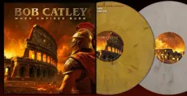 Виниловая пластинка Bob Catley - When Empires Burn [New Vinyl LP] Colored Vinyl, Ltd Ed, 180 Gram