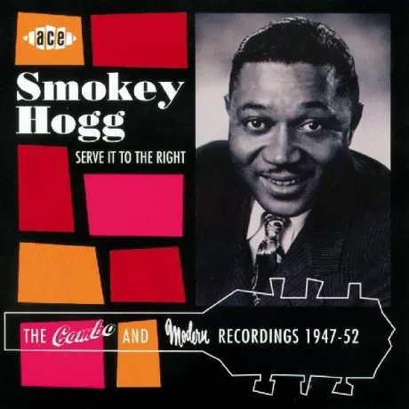 SMOKEY HOGG - Serve It To The Right (CD)