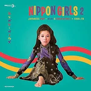 Виниловая пластинка Various Artists – Nippon Girls 2: Japanese Pop 1966-70
