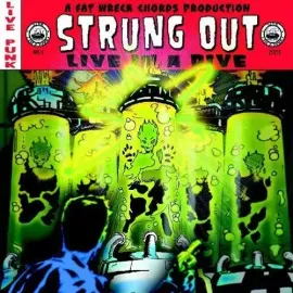Виниловая пластинка Strung Out - Live in a Dive [New Vinyl LP]