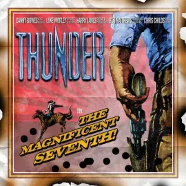 Виниловая пластинка Thunder – The Magnificent Seventh (Релиз 2005)