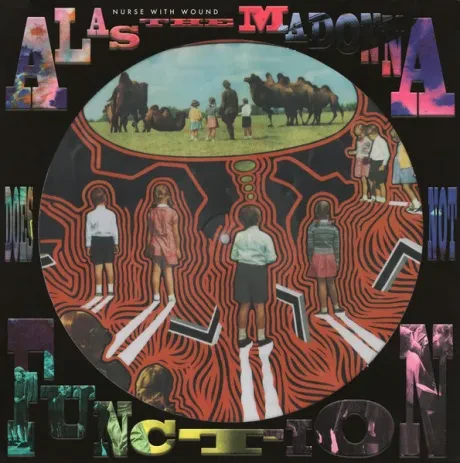 Виниловая пластинка NURSE WITH WOUND – Alas The Madonna Does Not Function
