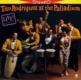 Виниловая пластинка Tito Rodriguez - At The Palladium - Limited 180-Gram Vinyl with Bonus Tracks [Ne