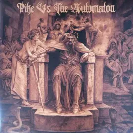 Виниловая пластинка Pike Vs The Automaton – Pike Vs The Automaton