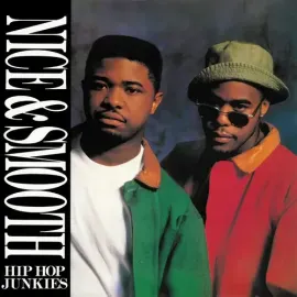 Виниловая пластинка Nice & Smooth - Hip Hop Junkies (LP Version) / Hip Hop Junkies (Bedford Park Mix
