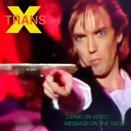 Виниловая пластинка Trans-X – Living On Video / Message On The Radio (Релиз 2025)