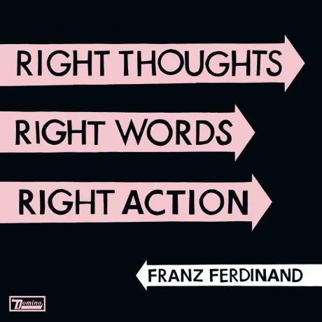 FRANZ FERDINAND - Right Thoughts, Right Words, Right Action (2CD)