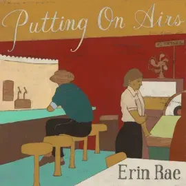 Виниловая пластинка Erin Rae - Putting On Airs [New Vinyl LP]