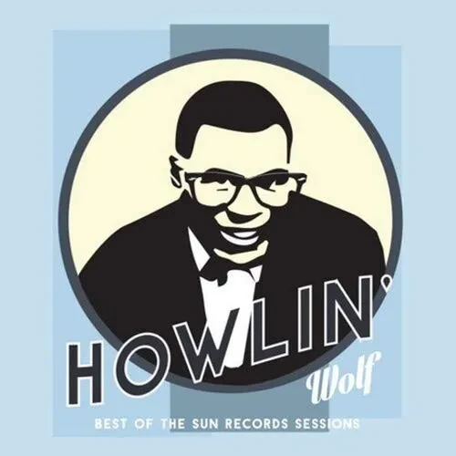 Виниловая пластинка Howlin' Wolf – Best Of The Sun Records Sessions (Релиз 2017)