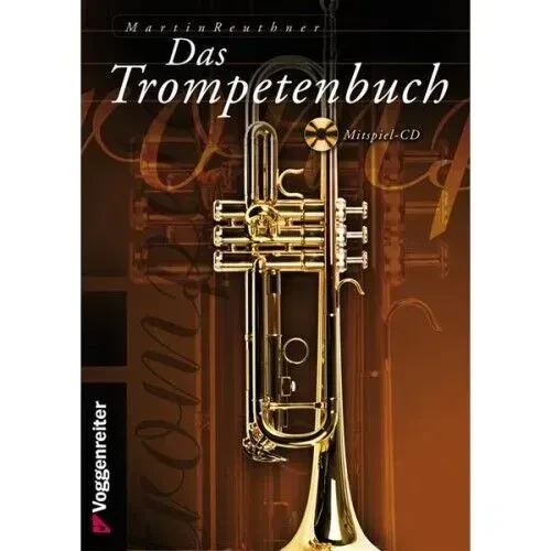 Учебное пособие Voggenreiter Das Trompetenbuch Martin Reuthner