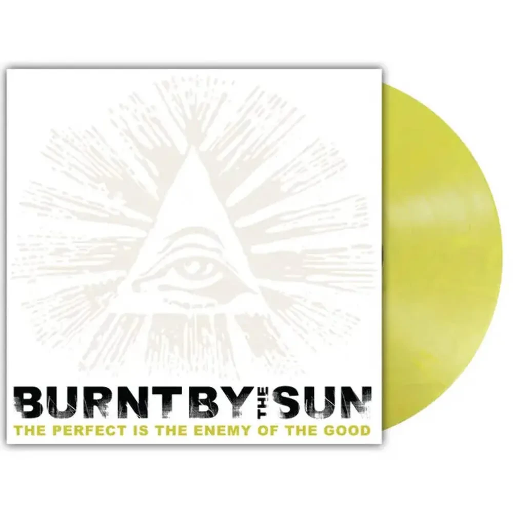 Виниловая пластинка Burnt by the Sun – The Perfect Is The Enemy Of The Good (Релиз 2026)