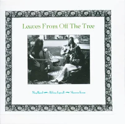 MEG BAIRD / HELENA ESPVALL / SHARRON KRAUSS - Leaves From Off The Tree (CD)