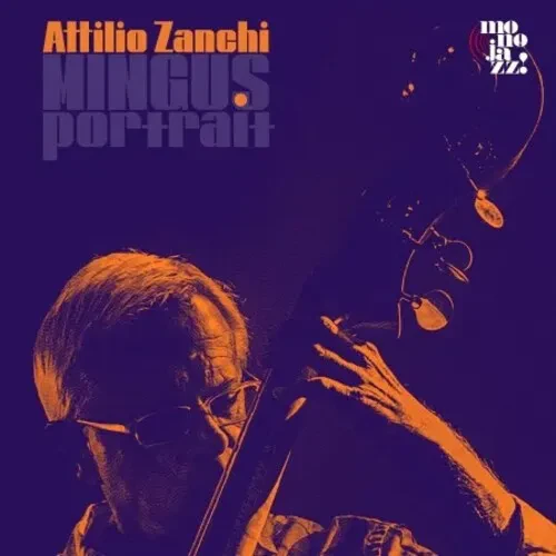 Виниловая пластинка Attilio Zanchi - Mingus Portrait [New Vinyl LP] UK - Import