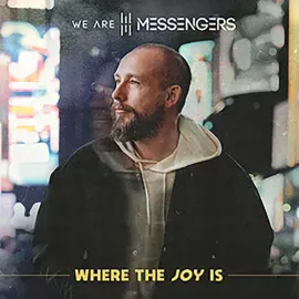 Виниловая пластинка We Are Messengers – Where The Joy Is (Релиз 2024)