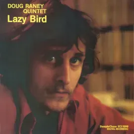 Виниловая пластинка Doug Raney - Lazy Bird [New Vinyl LP]