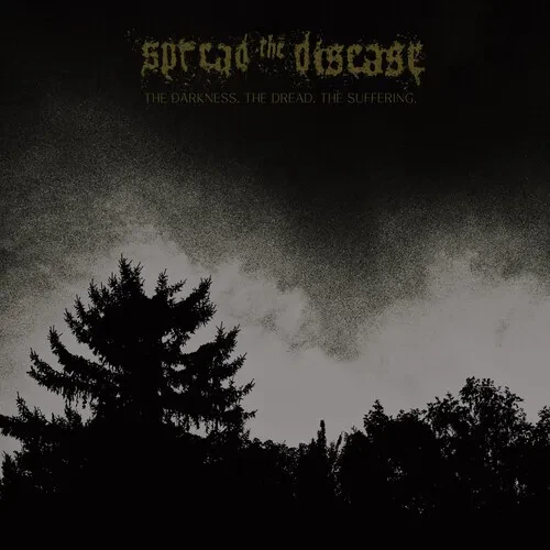 Виниловая пластинка Spreading The Diseas - The Dakness, The Dread. The Suffering [New Vinyl LP]