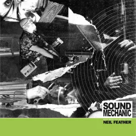 Виниловая пластинка Neil Feather – Sound Mechanic: Music From a Documentary Film About Neil Feather 2024