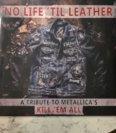 Виниловая пластинка Various Artists – No Life 'Til Leather - A Tribute To Metallica's Kill 'Em All