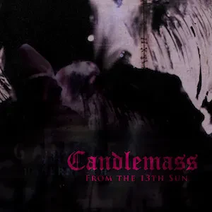 Виниловая пластинка Candlemass – From The 13th Sun