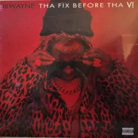 Виниловая пластинка Lil Wayne – Tha Fix Before Tha Vi