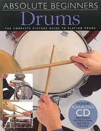 Учебное пособие MusicSales ABSOLUTE BEGINNERS DRUMS BOOK/CD