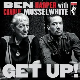 Виниловая пластинка Ben Harper & Charlie Musselwhite – Get Up! Релиз 2023 Sealed