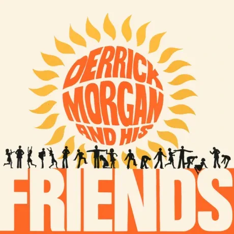 DERRICK MORGAN - Derrick Morgan And His Friends (2CD)