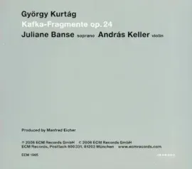 JULIANE BANSE / ANDRAS KELLER - Gyorgy Kurtag: Kafka Fragmente, op.24 (CD)