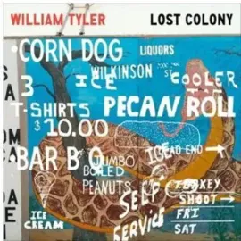 Виниловая пластинка William Tyler - Tyler, William : Lost Colony [New 12" Vinyl] Digital Download